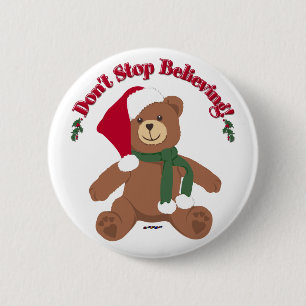Badge Rond 5 Cm N'arrêtez pas de croire ! Christmas Bear