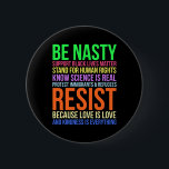 Badge Rond 5 Cm Nasty Résister Lgbtq Human Rights Science Be Kind<br><div class="desc">Nasty Reste Lgbtq Human Rights Science Be Kind Fun Cadeau</div>