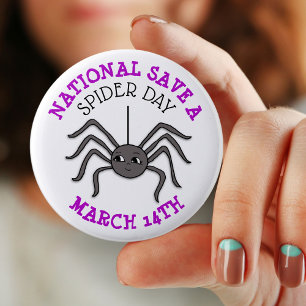 Badge Rond 5 Cm National Save a Spider Day 14 mars