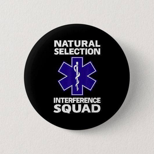 Badge Rond 5 Cm Natural Selection Interference Squad Paramedic Fun (Devant)