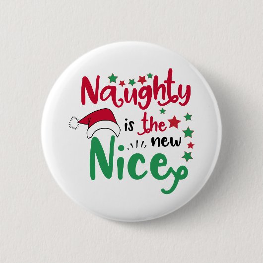 Badge Rond 5 Cm naughty est le nouveau gentil (Devant)