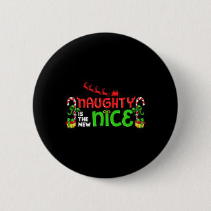Badge Rond 5 Cm Naughty Est Le Nouveau Nice Noël Père Noël Naughty