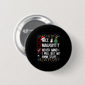 Badge Rond 5 Cm Naughty Never Mind (Devant & derrière)