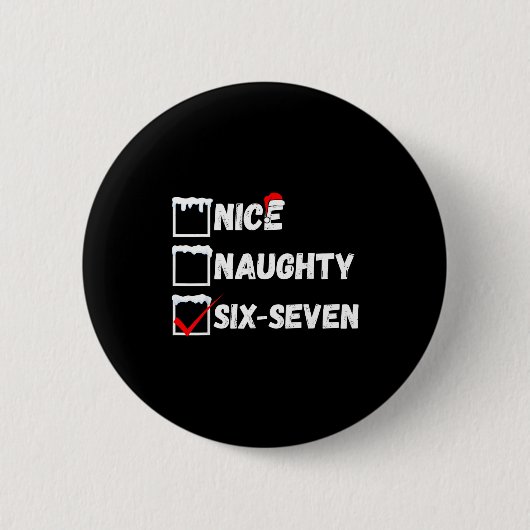 Badge Rond 5 Cm Naughty Nice 67 Christmas Checklist Fun Six Seven  (Devant)