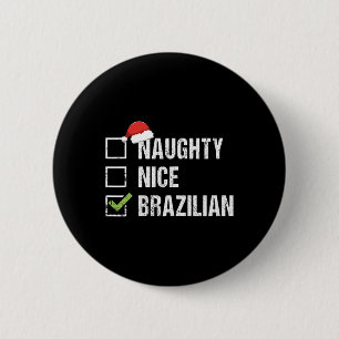 Badge Rond 5 Cm Naughty Nice Brésil Brésil Santa Hat Noël