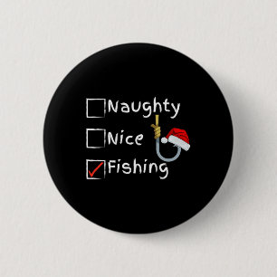 Badge Rond 5 Cm Naughty Nice Fishing