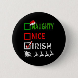Badge Rond 5 Cm Naughty Nice Irlandais Pajamas de Noël Funny Père