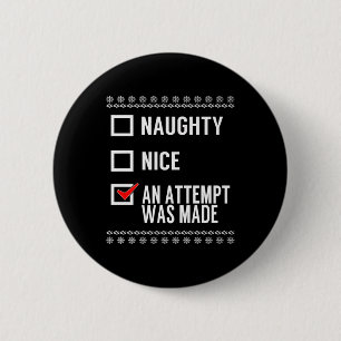Badge Rond 5 Cm Naughty Nice Une Tentative A Été Faite - Christmas