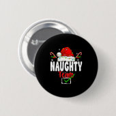 Badge Rond 5 Cm Naughty Or Nice Team Matching Christmas Pajama Men (Devant & derrière)