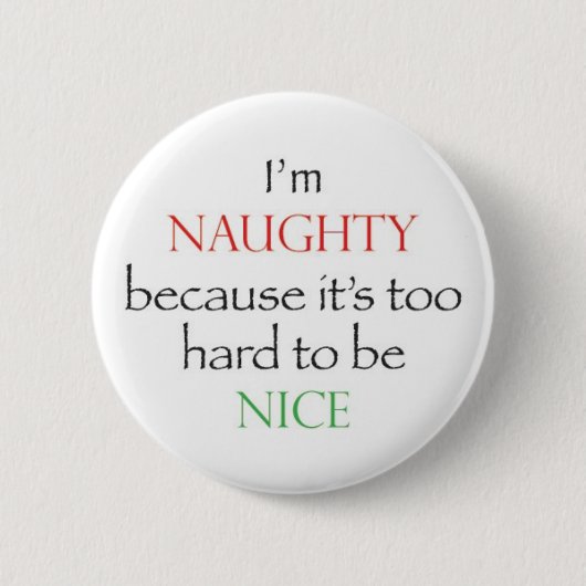 Badge Rond 5 Cm Naughty Over Nice (Devant)