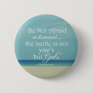 Badge Rond 5 Cm N'ayez pas peur Verset Bible