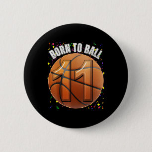 Badge Rond 5 Cm Né Au Basket 11E Anniversaire Onze Filles Garçon