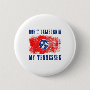 Badge Rond 5 Cm Ne californisez pas mon Tennessee drôle vintage ét
