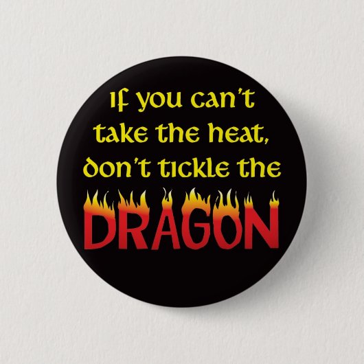 Badge Rond 5 Cm Ne chatouillez pas le dragon (Devant)