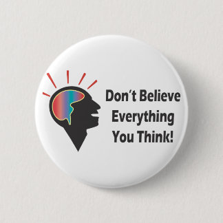 Badge Rond 5 Cm Ne croyez pas le bouton