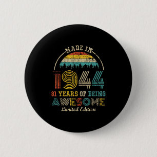 Badge Rond 5 Cm Né En 1944 81 Ans Être Étonnant Vintage 81ème B