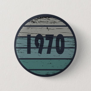 Badge Rond 5 Cm Né en 1970 cadeau d'anniversaire vintage