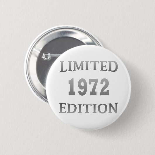 Badge Rond 5 Cm né en 1972 édition limitée anniversaire (Devant & derrière)