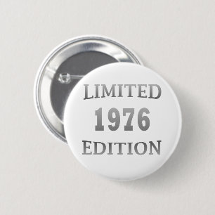 Badge Rond 5 Cm né en 1976 édition limitée anniversaire