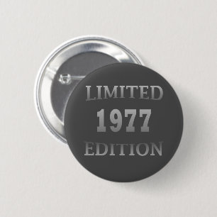 Badge Rond 5 Cm Né en 1977 anniversaire édition limitée