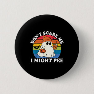 Badge Rond 5 Cm Ne fais pas peur, je pourrais faire pipi fantôme b