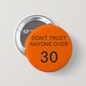 BADGE ROND 5 CM NE FAITES PAS CONFIANCE À N'IMPORTE QUI PLUS DE, (Devant & derrière)