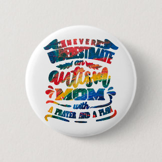 Badge Rond 5 Cm Ne jamais sous-estimer l'autisme maman arc-en-ciel