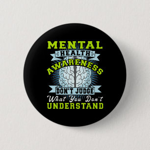 Badge Rond 5 Cm Ne juge pas la santé mentale S Mois de sensibilisa