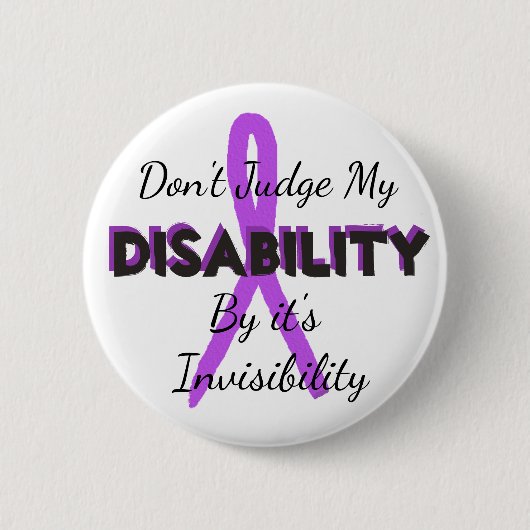 Badge Rond 5 Cm Ne jugez pas mon handicap par sa broche invisibili (Devant)