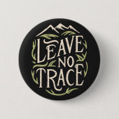 Badge Rond 5 Cm Ne laisser aucune trace (Devant)