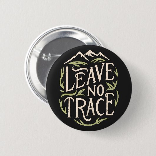 Badge Rond 5 Cm Ne laisser aucune trace (Devant & derrière)