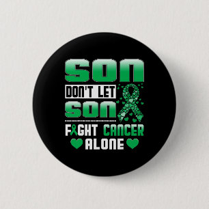 Badge Rond 5 Cm Ne laissez pas votre fils lutter contre le cancer 
