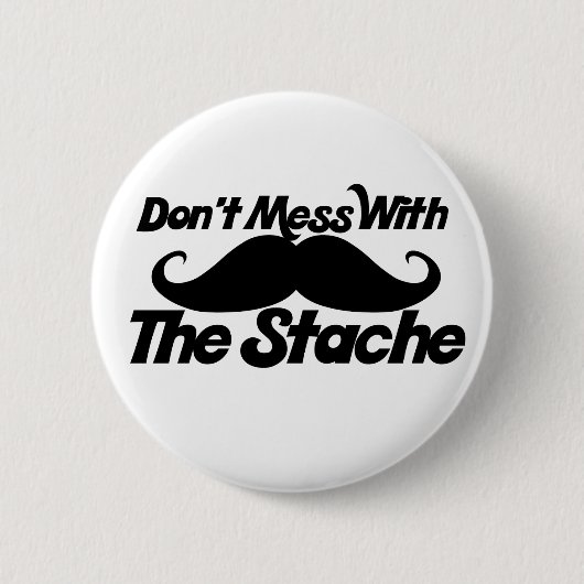 Badge Rond 5 Cm Ne manquez pas la stache (Devant)