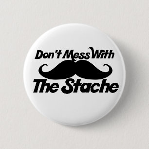 Badge Rond 5 Cm Ne manquez pas la stache