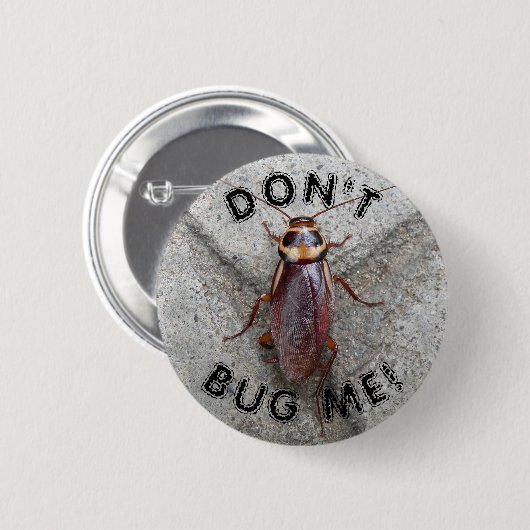 Badge Rond 5 Cm Ne me bug pas Cockroach mème (Devant & derrière)
