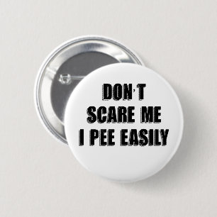 Badge Rond 5 Cm Ne me craignez pas Je Pie Facilement Sarcastique H