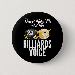 Badge Rond 5 Cm Ne Me Faites Pas Utiliser Mon Billard Billard Bill