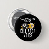 Badge Rond 5 Cm Ne Me Faites Pas Utiliser Mon Billard Billard Bill (Devant & derrière)