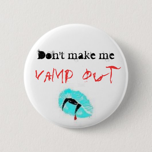 Badge Rond 5 Cm Ne me faites pas, vamp (Devant)