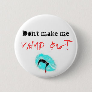 Badge Rond 5 Cm Ne me faites pas, vamp