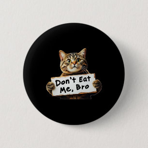 Badge Rond 5 Cm Ne me mangez pas de chats pour Trump 2024 Trum Won