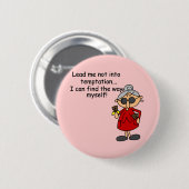 Badge Rond 5 Cm Ne Me Menez Pas Dans Un Humour De Tentation (Devant & derrière)