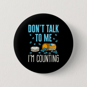 Badge Rond 5 Cm Ne me parlez pas, je suis pharmacien comptable Pha