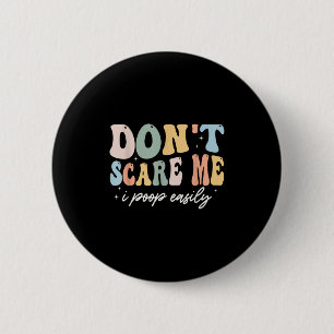 Badge Rond 5 Cm Ne m'E pas I Op Facilement Drôle Sarcastique dire