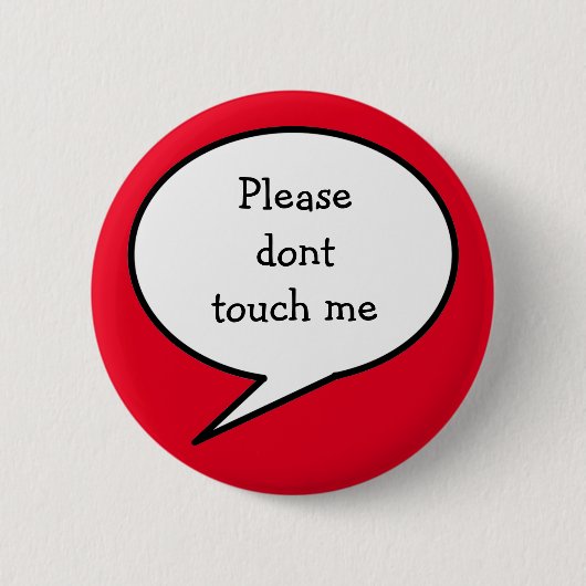 Badge Rond 5 Cm Ne me touche pas, s'il te plaît. (Devant)