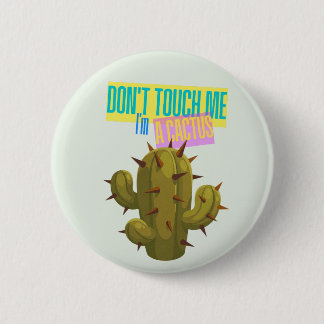 Badge Rond 5 Cm Ne me touchez pas, je suis un cactus