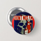 Badge Rond 5 Cm Ne mélangez pas Em (Devant & derrière)