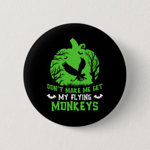 Badge Rond 5 Cm Ne m'oblige pas à prendre mes singes volants Hallo