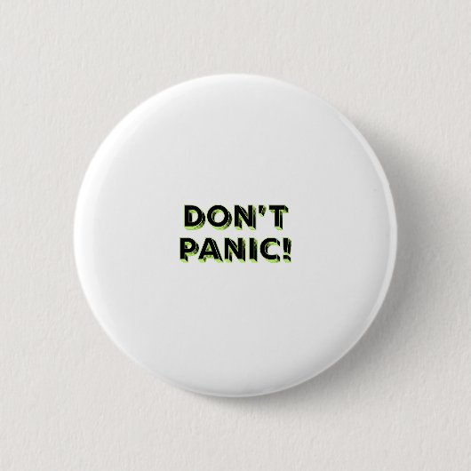 Badge Rond 5 Cm Ne Paniquez Pas (Devant)
