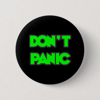 Badge Rond 5 Cm Ne paniquez pas